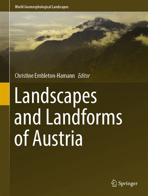Landscapes and Landforms of Austria (World Geomorphological Landscapes ...