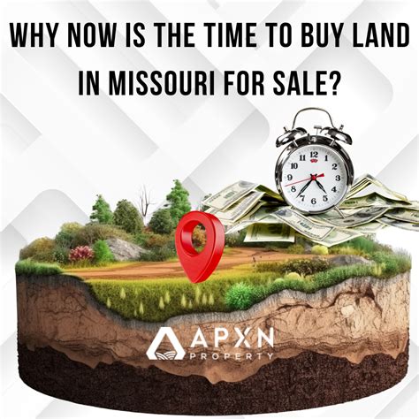 APXN Property: Why Now Is the Time to Buy Land in Missouri for Sale?
