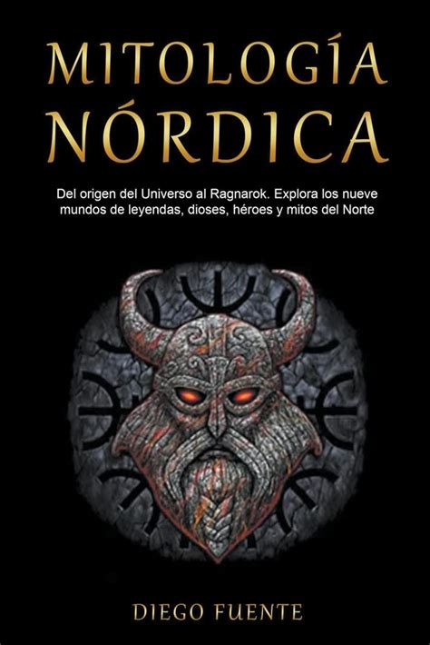 Buy Mitología Nórdica: Del origen del Universo al Ragnarok. Explora los ...