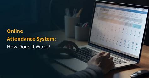 Online Attendance System: How Does It Work?