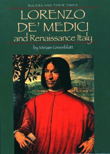 Lorenzo De Medici and Renaissance Italy (Rulers and Their Times ...