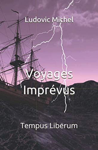 Amazon.in: Buy Voyages Imprévus: Tempus Liberum Book Online at Low ...
