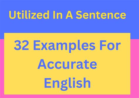 Utilized In A Sentence: 32 Examples For Accurate English