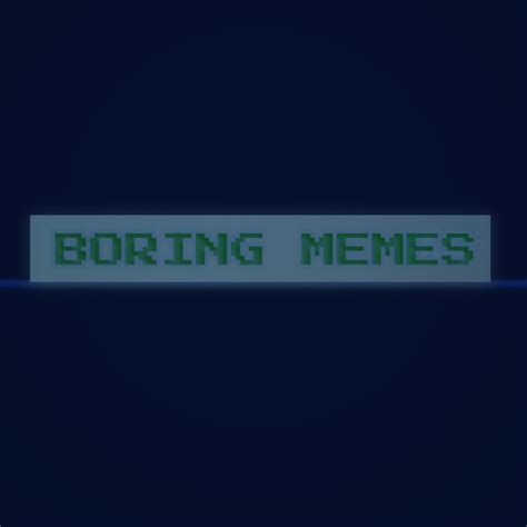 BORING MEMES - YouTube