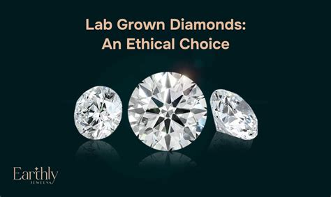Beyond Price: An Ethical Choice of Lab Grown Diamonds | Earthly Jewels