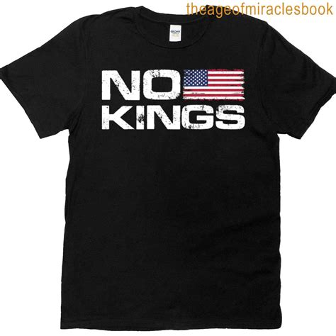 No Kings T Shirts
