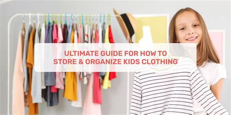 Ultimate Guide For How To Store & Organize Kids Clothing – Momatos