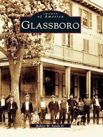 Glassboro (Images of America) eBook : Sands Jr., Robert W.: Amazon.in ...
