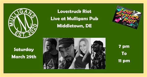 Lovestruck Riot at Mulligans, 631 Bayview Rd, Middletown, DE 19709-9627 ...
