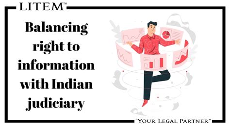Balancing right to information with Indian judiciary | Litem