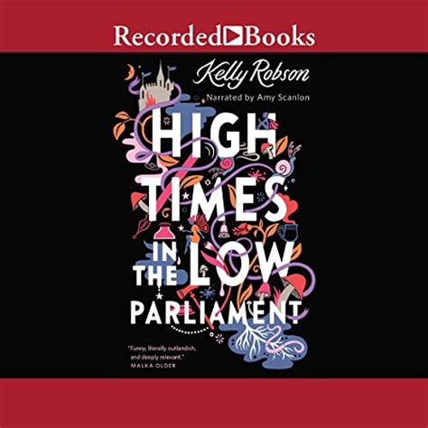 High Times in the Low Parliament (Audio Download): Kelly Robson, Amy ...