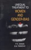 Buy Unequal Treatment to Women and Gender Bias Book Online at Low ...