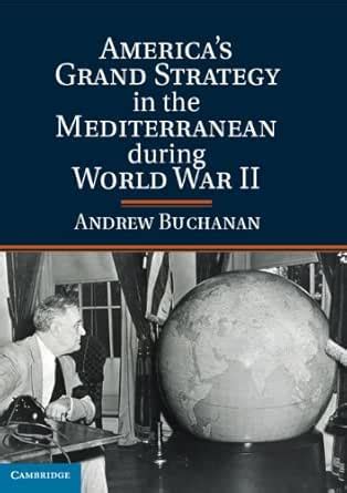 American Grand Strategy in the Mediterranean during World War II eBook ...