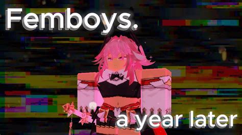 ROBLOX FEMBOYS: 1 year later - YouTube