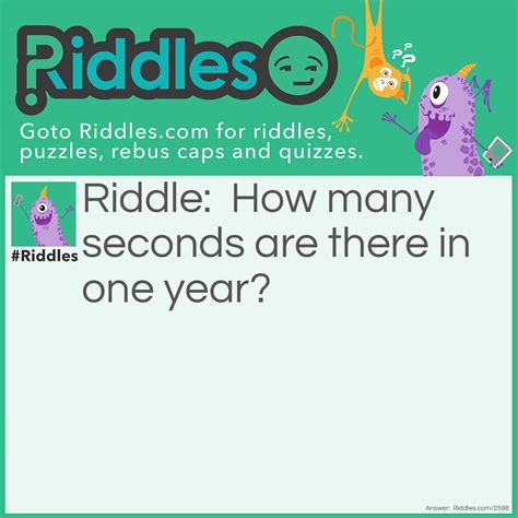 How Many Seconds In A Year... Riddle And Answer - Riddles.com