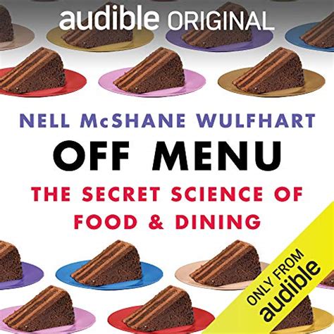 Off Menu: The Secret Science of Food and Dining (Audio Download): Nell ...