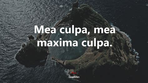 Mea culpa, mea maxima culpa. | Cassandra Clare quote, HD Wallpaper ...