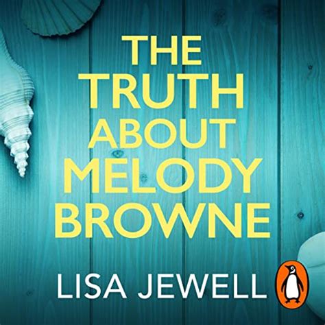The Truth About Melody Browne (Audio Download): Lisa Jewell, Antonia ...