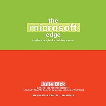The Microsoft Edge: Insider Strategies for Building Success : Bick ...