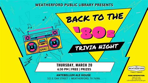 Back to the 80s Trivia Night , Antebellum Ale House, Weatherford, 20 ...