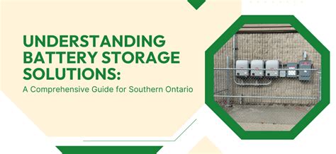 Understanding Battery Storage Solutions: A Comprehensive Guide for ...