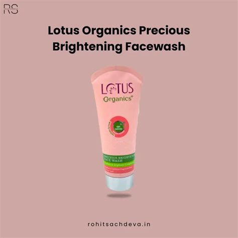 Lotus Organics Precious Brightening Facewash – Rohit Sachdeva