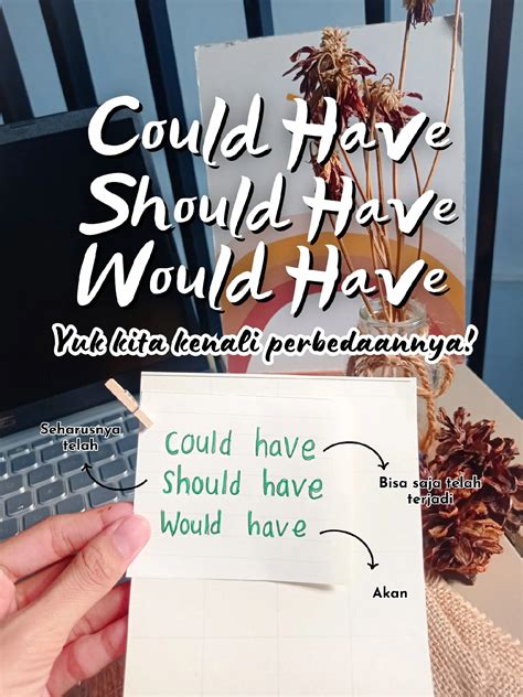 Perbedaan Should Have, Would Have & Could Have📌 | Galeri diposting oleh ...