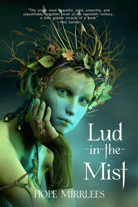 Lud-in-the-Mist (Warbler Classics Annotated Edition) by Hope Mirrlees ...