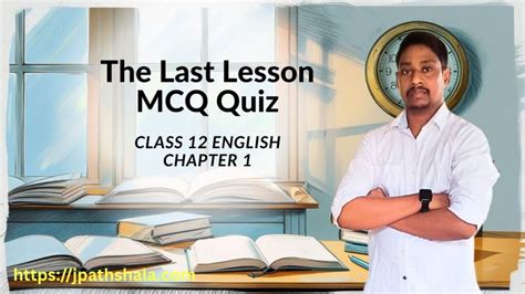 Image result for Chapter 1 the Last Lesson Class 12 MCQ