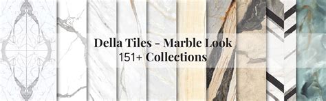 Marble Look Tiles | Della Tiles