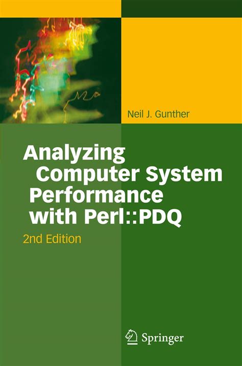 Analyzing Computer System Performance with Perl:PDQ : Gunther, Neil J ...