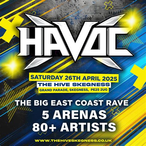 Havoc 2025 - The Big East Coast Rave, The Hive Skegness, 26 April to 27 ...