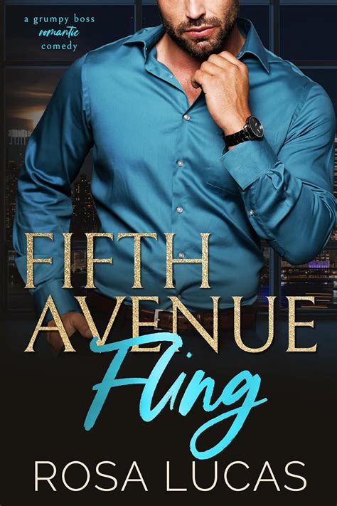 Fifth Avenue Fling: A Grumpy Boss Romantic Comedy eBook : Lucas, Rosa ...