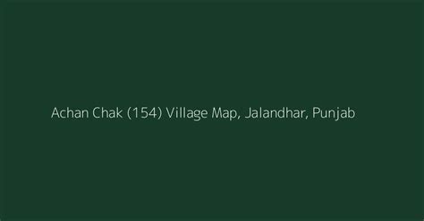 Achan Chak (154) Village Map, PIN Code, Population | Jalandhar...