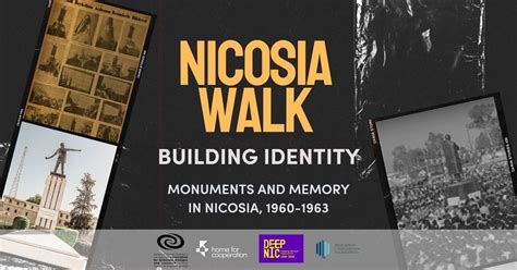 Nicosia Walk: Monuments And Memory In Nicosia, 1960-1963, Home for ...