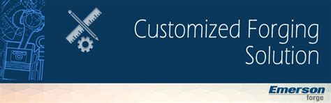 Customized Forging Solution at Emerson Forge P. Ltd.