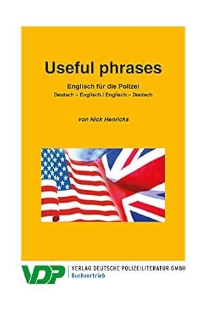Englisch für die Polizei / Useful phrases: Deutsch – Englisch ...