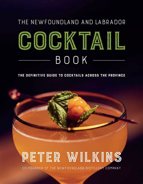 Buy The Newfoundland and Labrador Cocktail Book: The Definitive Guide ...