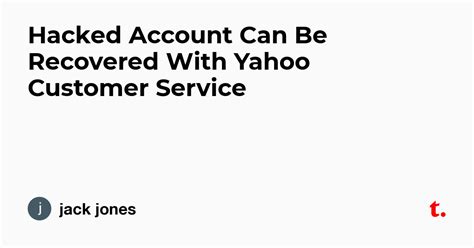 Hacked Account Can Be Recovered With Yahoo Customer Service — Teletype