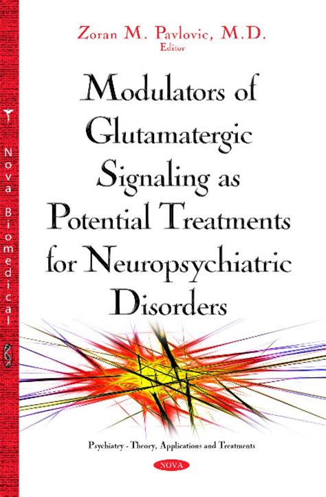 Buy Modulators of Glutamatergic Signaling as Potential Treatments of ...