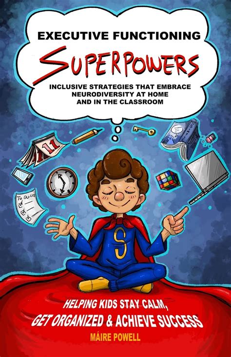 Executive Functioning Superpowers: Inclusive Strategies That Embrace ...