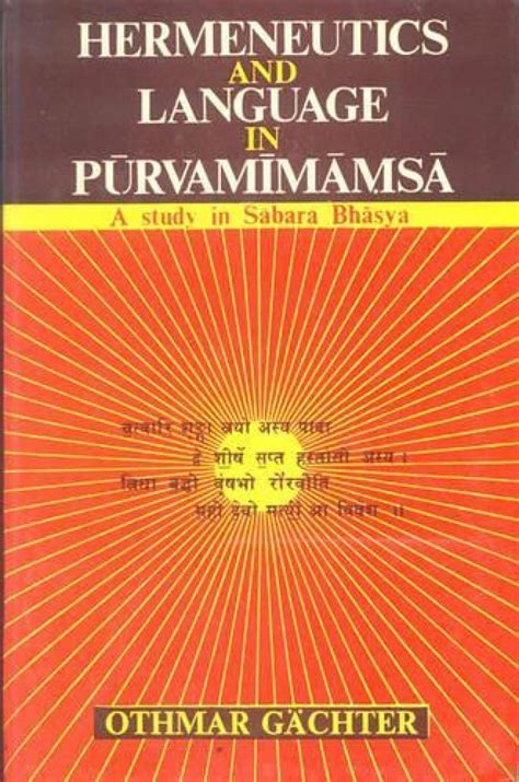 Hermeneutics and Language in Purva Mimamsa: A Study in Sabara Bhasya ...