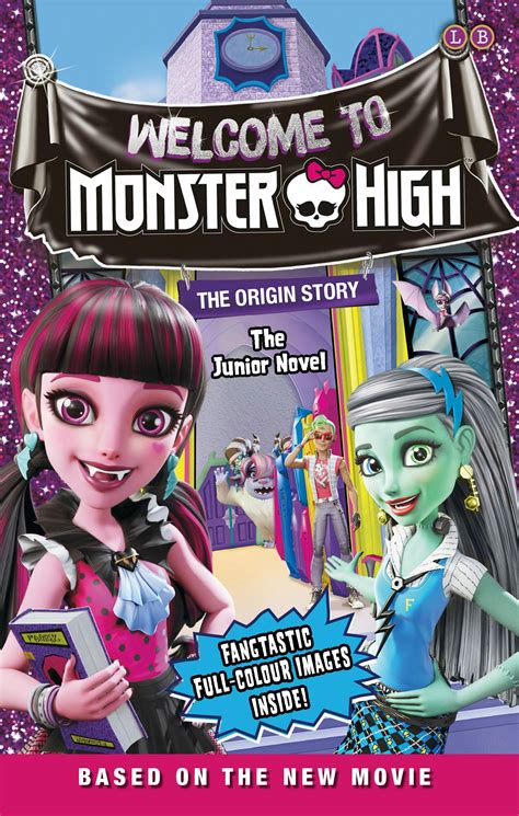 Monster High: Welcome to Monster High: The Junior Novel 6 by Mattel UK ...