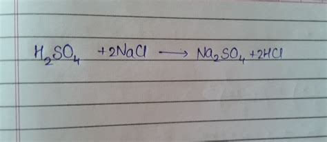 H2SO4+NaCl--->Na2SO4+HCl balance please - Brainly.in