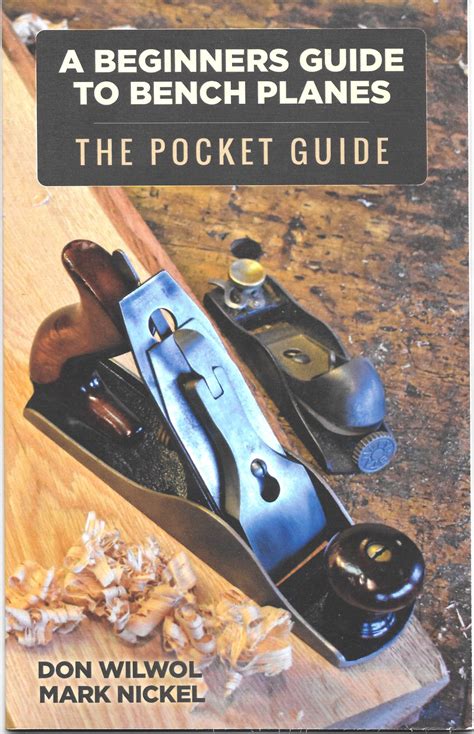 A BEGINNERS GUIDE TO BENCH PLANES - THE POCKET GUIDE