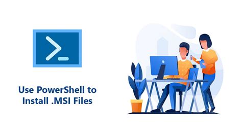Image result for PowerShell Script for Installing an MSI