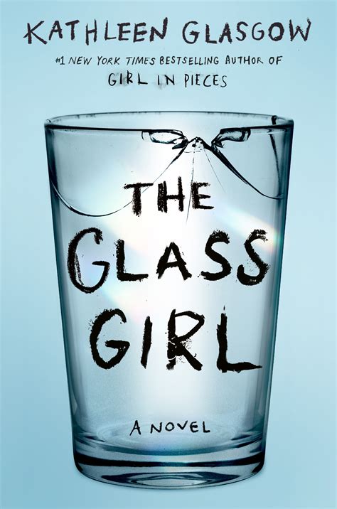 The Glass Girl by Kathleen Glasgow | Goodreads