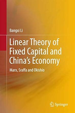 Linear Theory of Fixed Capital and China’s Economy: Marx, Sraffa and ...