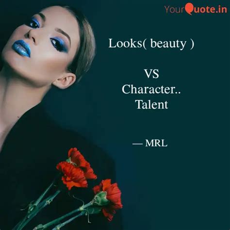 Looks( beauty ) VS Chara... | Quotes & Writings by Noori (⁰ ⁰) | YourQuote