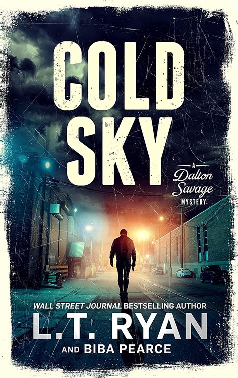 Cold Sky (A Dalton Savage Mystery Book 3) eBook : Ryan, L.T., Pearce ...